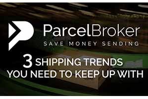 “Three Shipping Trends You Need To Keep Up With - ParcelBroker Blog