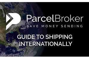 “Guide to Shipping Internationally - ParcelBroker Blog